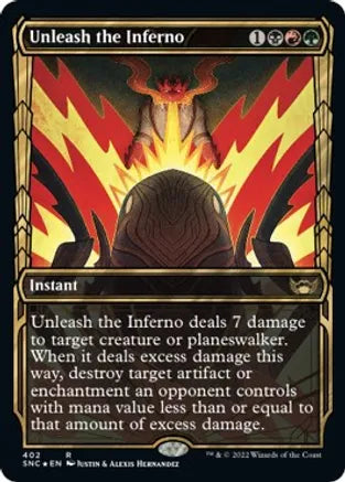 Unleash the Inferno (Gilded Foil) - Streets of New Capenna (SNC)